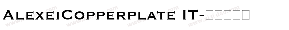 AlexeiCopperplate IT字体转换